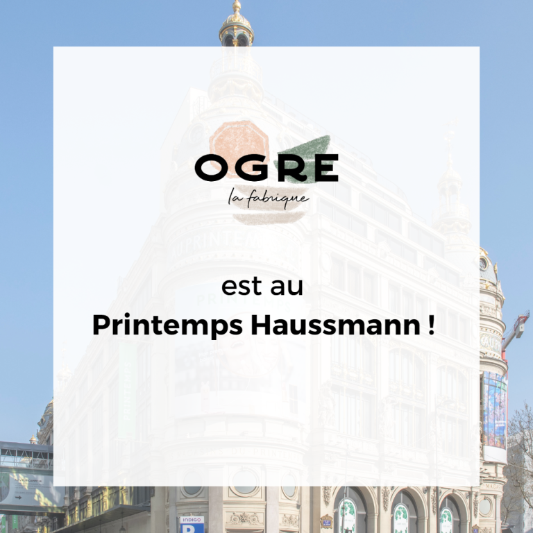 printemps haussmann ogre la fabrique